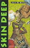 Gordon, John R.: Skin Deep