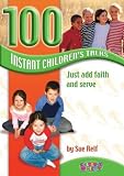 Relf, Sue: 100 Instant Children's Talks: Just Add Faith and Serve Relf, Sue: 100 Instant Children's Talks: Just Add Faith and Serve