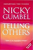 Gumbel, Nicky: Telling Others Gumbel, Nicky: Telling Others