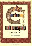 Lunniss, Vivien: Celtic Calligraphy Lunniss, Vivien: Celtic Calligraphy