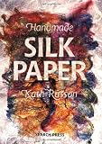 Russon, Kath: Handmade Silk Paper Russon, Kath: Handmade Silk Paper
