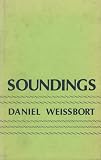 Weissbort, Daniel: Soundings Weissbort, Daniel: Soundings