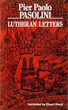 Pasolini, Pier Paolo: Lutheran Letters Pasolini, Pier Paolo: Lutheran Letters