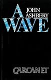 Ashbery, John: A Wave Ashbery, John: A Wave