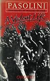 Pasolini, Pier Paolo: A Violent Life