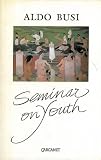 Busi, Aldo: Seminar on Youth