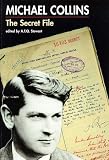 Stewart, A. T.: Michael Collins : The Secret File Stewart, A. T.: Michael Collins : The Secret File