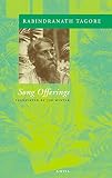 Tagore, Rabindranath: Song Offerings: Gitanjali Tagore, Rabindranath: Song Offerings: Gitanjali