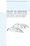 Leaf-huts And Snow-houses (0856463574) by Hauge, Olav H. Hauge, Olav H.: Leaf-huts And Snow-houses