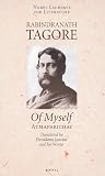 Tagore, Rabindranath: Of Myself: (Atmaparichay) Tagore, Rabindranath: Of Myself: (Atmaparichay)