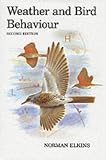 Elkins, Norman: Weather and Bird Behaviour