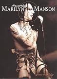 Baddeley, Gavin: Dissecting Marilyn Manson Baddeley, Gavin: Dissecting Marilyn Manson