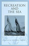 Fisher, Stephen: Recreation and the Sea Fisher, Stephen: Recreation and the Sea