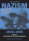 Pridham, Geoffrey: Nazism 1919-1945: Foreign Policy, War and Racial Extermination A Documentary Reader Pridham, Geoffrey: Nazism 1919-1945: Foreign Policy, War and Racial Extermination A Documentary Reader