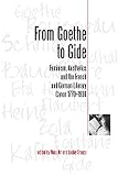 Sharpe, Lesley: From Goethe To Gide: Feminism, Aesthetics And The French And German Literary Canon, 1770-1936