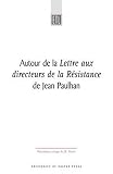 Paulhan, Jean: Autour De LA Lettre Aux Directeurs De LA Resistance Paulhan, Jean: Autour De LA Lettre Aux Directeurs De LA Resistance