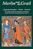 de Boron, Robert: Merlin and the Grail : Joseph of Arimathea, Merlin, Perceval: The Trilogy of Arthurian Prose Romances Attributed to Robert de Boron de Boron, Robert: Merlin and the Grail : Joseph of Arimathea, Merlin, Perceval: The Trilogy of Arthurian Prose Romances Attributed to Robert de Boron