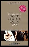 Roberts, David: The Classical Good Cd And Dvd Guide 2005