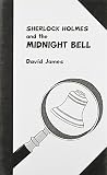 James, David: Sherlock Holmes and the Midnight Bell