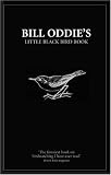 Oddie, Bill: Bill Oddie's Little Black Bird Book Oddie, Bill: Bill Oddie's Little Black Bird Book