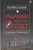 Logan, Kevin: Paganism and the Occult Logan, Kevin: Paganism and the Occult