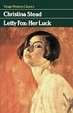 Stead, Christina: Letty Fox: Her Luck Stead, Christina: Letty Fox: Her Luck