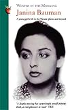 Bauman, Janina: Winter in the Morning: A Young Girl's Life in the Warsaw Ghetto and Beyond