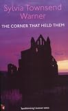 Warner, Sylvia Townsend: Corner That Held Them Warner, Sylvia Townsend: Corner That Held Them