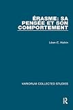 Halkin, Leon-E: Erasme: Sa Pensee Et Son Comportement Halkin, Leon-E: Erasme: Sa Pensee Et Son Comportement