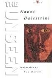 Ballestrini, Nanni: The Unseen Ballestrini, Nanni: The Unseen