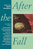 Blackburn, Robin: After the Fall: The Failure of Communism and the Future of Socialism