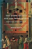 Rustin, Michael: The Good Society and the Inner World