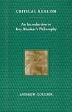 Collier, Andrew: Critical Realism : An Introduction to Roy Bhaskar's Philosophy