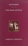 Thompson, Dorothy: Outsiders : Class, Gender and Nation Thompson, Dorothy: Outsiders : Class, Gender and Nation