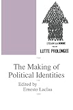 Laclau, Ernesto: The Making of Political Identities Laclau, Ernesto: The Making of Political Identities