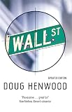 Henwood, Doug: Wall Street: How It Works and for Whom