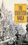 Lipietz, Alain: The Enchanted World: Inflation, Credit and the World Crisis Lipietz, Alain: The Enchanted World: Inflation, Credit and the World Crisis