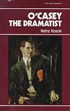 Kosok, Heinz: O'Casey the Dramatist