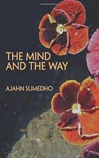 The Mind and the Way: Buddhist Reflections&hellip;
