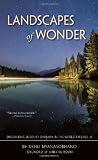 Nyanasobhano, Bhikkhu: Landscapes of Wonder : Discovering Buddhist Dhamma in the World Around Us Nyanasobhano, Bhikkhu: Landscapes of Wonder : Discovering Buddhist Dhamma in the World Around Us