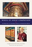Ladner, Lorne: The Wheel of Great Compassion: The Practice of the Prayer Wheel in Tibetan Buddhism