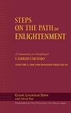 Newman, Beth: Steps on the Path to Enlightenment: A Commentary on Tsongkhapa's Lamrim Chenmo  The Foundation Practices