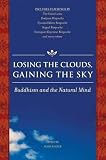 Doris Wolter: Losing the Clouds, Gaining the Sky: Buddhism and the Natural Mind