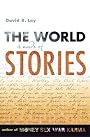 The World Is Made of Stories by David R. Loy
