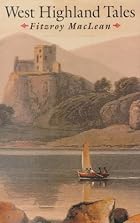 West Highland Tales by Fitzroy Maclean