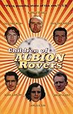 Welsh, Irvine: Children of Albion Rovers Welsh, Irvine: Children of Albion Rovers