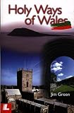 Green, James: Holy Ways of Wales