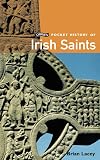 Lacey, Brian: O'Brien Pocket History of Irish Saints Lacey, Brian: O'Brien Pocket History of Irish Saints