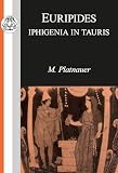 Platnauer, m: Euripides: Iphigenia in Tauris Platnauer, m: Euripides: Iphigenia in Tauris