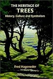 Hageneder, Fred: The Heritage of Trees: History, Culture and Symbolism